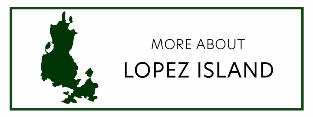 Learn more about Lopez Island