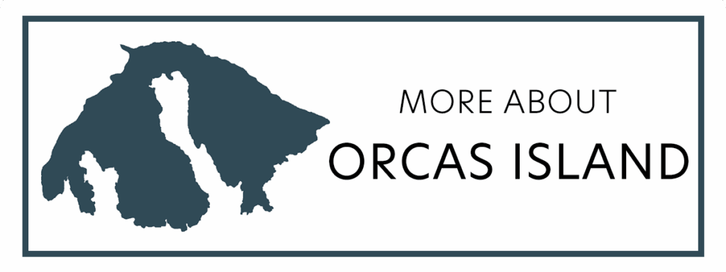 Learn more about Orcas Island